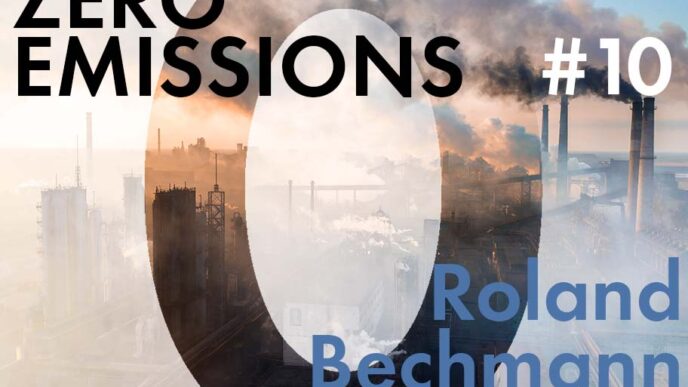 Podcast Zero Emissions mit Roland Bechmann