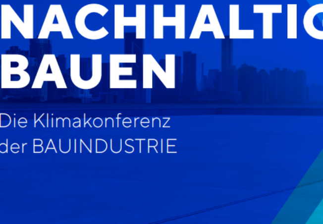 Klimakonferenz der Bauindustrie „Nachhaltig Bauen“