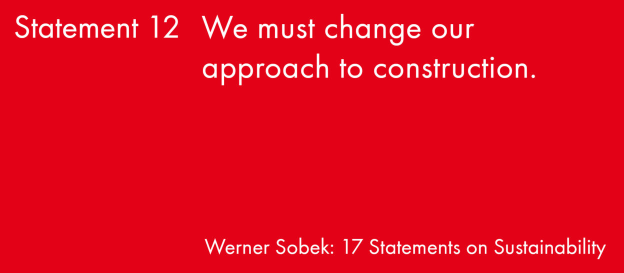 Statement 12 Sustainable Engineering Werner Sobek