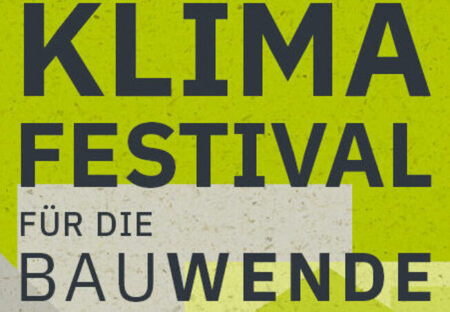 Klimafestival für die Bauwende